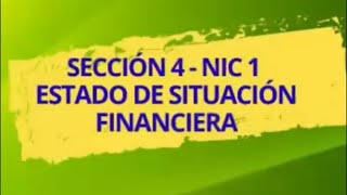 quot¡Descubre la Sección 4  NIC 1 Domina el Estado de Situación Financieraquot [upl. by Akineg]