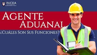 ¿Cuáles son las Funciones de un Agente Aduanal [upl. by Tsiuqram]