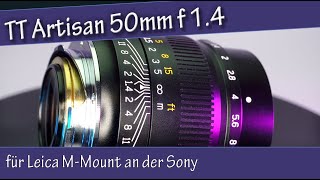 Review TTArtisan 50 mm f14 ASPH für Leica MMount an der Sony [upl. by Marcelia]