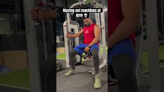 Maxing out machines at gym gym failure shorts [upl. by Carree458]