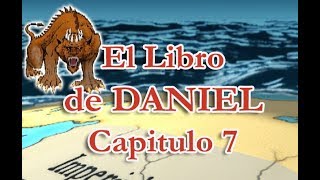 El Libro de Daniel Capitulo 7 Spanish [upl. by Ash194]