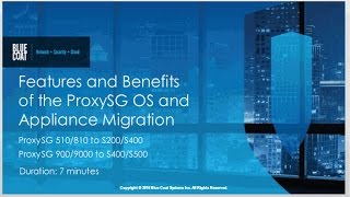 Features and Benefits of Blue Coat Systems ProxySG OS and Appliance Migration [upl. by Timofei]