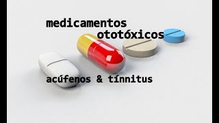 Medicamentos que causan sordera mareos zumbidos en los oídos tinnitus  Medicamentos ototoxicos [upl. by Ahsiner413]