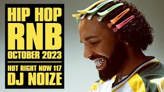 🔥 Hot Right Now 117  Urban Club Mix October 2023  New Hip Hop RampB Rap Dancehall Songs DJ Noize [upl. by Tiphani]