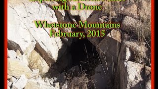 Exploring Mines with a DJI Phantom 2 Whetstone Mountains 2015 HD [upl. by Emoraj43]