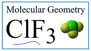 ClF3 Chlorine trifluoride Molecular Geometry Bond Anglesamp Electron Geometry [upl. by Quirk]