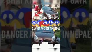 Bhai Ka leg toot gya😱😱Accident hogyaShortsAccidentcaraccident [upl. by Enelkcaj260]