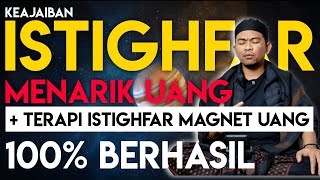 CARA MUDAH MEMBUAT REZEKI MENGALIR TERUS TANPA HENTI  TERAPI ISTIGHFAR [upl. by Dilisio]