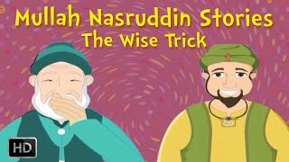 Mullah Nasruddin Stories  The Wise Trick  Moral Stories for Children [upl. by Notgnilliw]