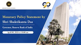 Monetary Policy Statement by Shri Shaktikanta Das RBI Governor April 05 2024 [upl. by Harrell882]