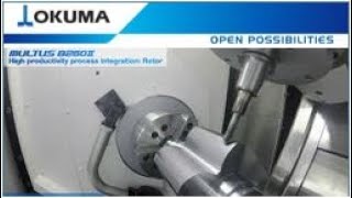 Okuma Multi Tasking Machine MULTUS B250II  Rotor Demonstration [upl. by Tengler]