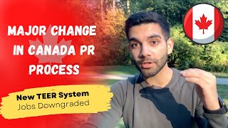 CANADA Permanent Residency  Major Upcoming Change  No more NOC Codes  New TEER System [upl. by Reld]