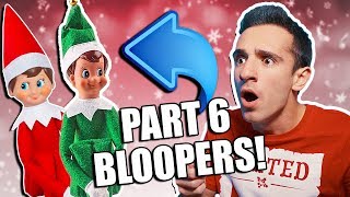 Elf on the Shelf is Real 6 BLOOPERS [upl. by Juni]