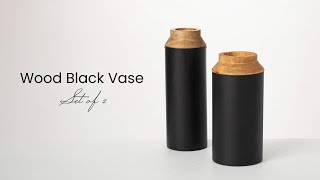 Wood Black Vase Set [upl. by Aerdnod]