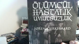 Kierkegaard Umutsuzluk Ölüm [upl. by Attenod]