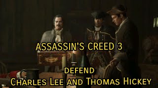 Assassins Creed® III Remastered  defend Charles Lee and Thomas Hickey [upl. by Anirahc]