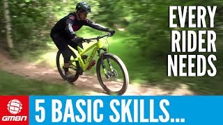 5 Basic Skills Every Mountain Biker Should Know [upl. by Nymrak]