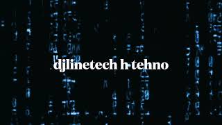 dj linetecg h techno [upl. by Buatti]