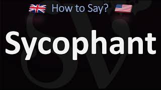 How to Pronounce Sycophant 2 WAYS UKBritish Vs USAmerican English Pronunciation [upl. by Snahc]