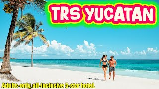 TRS Yucatan  Adultsonly allinclusive 5star hotel  Riviera Maya Mexico [upl. by Ymma]