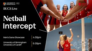 LIVE BUCS NETBALL  University of Birmingham v Cardiff University  6pm  Intercept 2024 [upl. by Charleen]