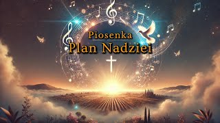 Piosenka Plan Nadziei [upl. by Eirak36]