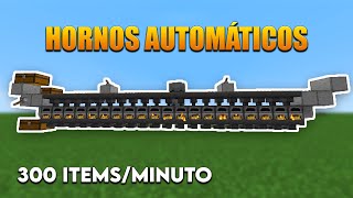 HORNOS AUTOMÁTICOS  300 ItemsMinuto  Tutorial Minecraft Java 118  117  1165 [upl. by Adrianna]