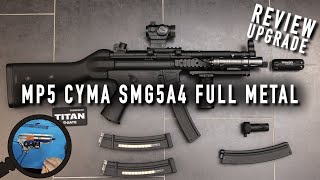 MP5 CYMA Full Metal SMG5A4 Démontage Upgrade TITAN SHS FPS Remontage Accessoires Review amp Test [upl. by Belding]