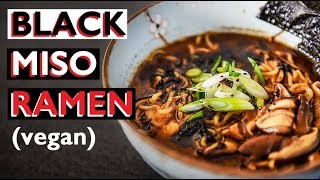 Black Miso Vegan Ramen Recipe  HOW TO MAKE HATCHO SOUP BROTH ビーガンラーメン [upl. by Yatnuahc]