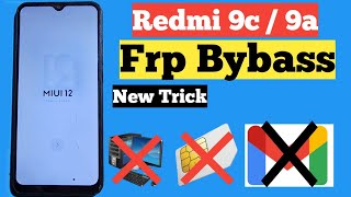 Redmi 9c Frp Bypass  xiaomi Redmi 9C9a Frp Bypass  redmi 9c M2006c3mg frp Bypass [upl. by Karia]