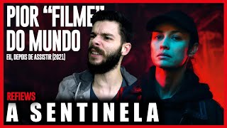 A Sentinela Netflix  Crítica  Review [upl. by Lordan]