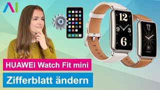 Huawei Watch Fit mini  Zifferblatt ändern • ⌚ • ⚙️ • 🎨 • [upl. by Nifled]