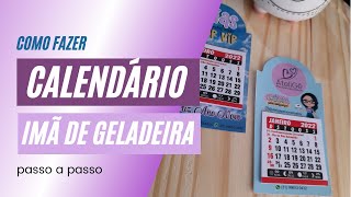 Como Fazer Calendário Imã de Geladeira passo a passo [upl. by Yelrebmyk]