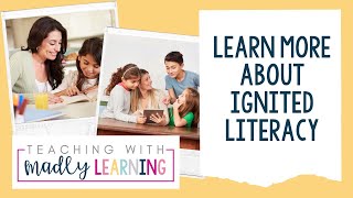 EP144 Learn More About Ignited Literacy [upl. by Amiel36]