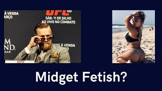 MMA News Conor McGregor Midget Fetishist [upl. by Crescin356]