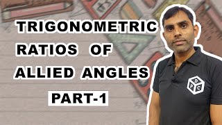 Trigonometric Ratios of Allied Angles Hindi  Part 1  Class 11th Maths CBSENCERT [upl. by Mahoney259]