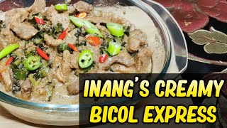 Inangs BICOL EXPRESS RECIPE [upl. by Kwarteng]