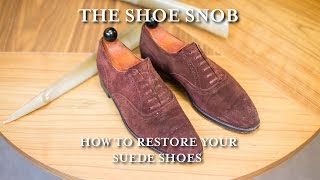 The Shoe Snob  How To Restore Your Suede Shoes [upl. by Eleanore]