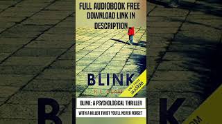 Full Audiobooks Free Blink A psychological thriller Audiobook Full Length [upl. by Nadabas]