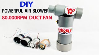 DIY Powerful Air Blower mini using 16v 80000Rpm Ducted Fan and PVC pipe [upl. by Neelehtak]