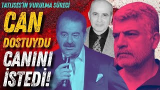 ONU ÖLDÜRÜP SAVAŞI KAZANACAĞIM🩸İbrahim Tatlısesin Vurulma Süreci Hasan BoraAbdullah Uçkan [upl. by Kazimir128]