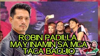 ROBIN PADILLA MAY INAMIN SA HARAP NG MGA TAGA BAGUIO [upl. by Kyle919]