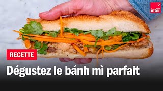 Le Bánh mì  Les recettes de FrançoisRégis Gaudry [upl. by Stouffer405]