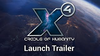 X4 Cradle of Humanity  Launch Trailer [upl. by Drageruaeb]