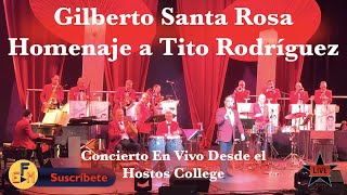 Gilberto Santa Rosa en Concierto Homenaje a Tito Rodríguez EN VIVO [upl. by Drofliw418]