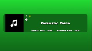 Geometry Dash Layout  EnV  Pneumatic Tokyo Level 145 [upl. by Spencer]