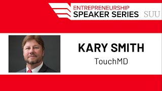 Kary Smith  SUU Entrepreneurship Speaker Series [upl. by Vedetta]