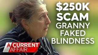 Grandma who faked blindness in Centrelink scam  A Current Affair [upl. by Bridges]