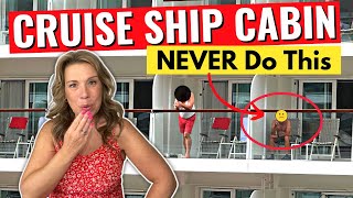 17 Things to NEVER Do in Your Cabin on a Cruise [upl. by Gridley124]