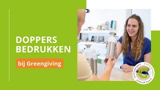 Doppers bedrukken bij Greengiving [upl. by Ablasor]